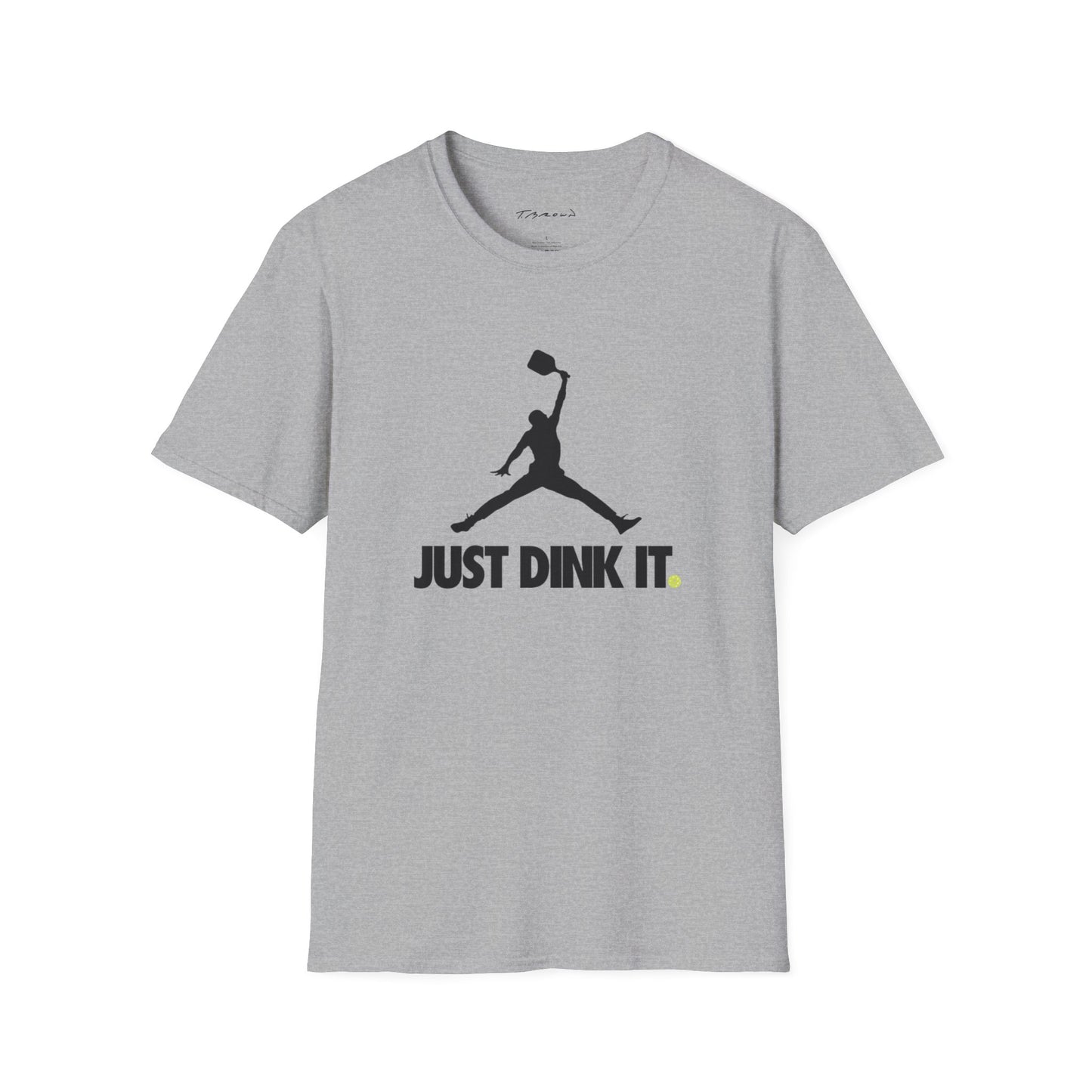 Just Dink It T-Shirt