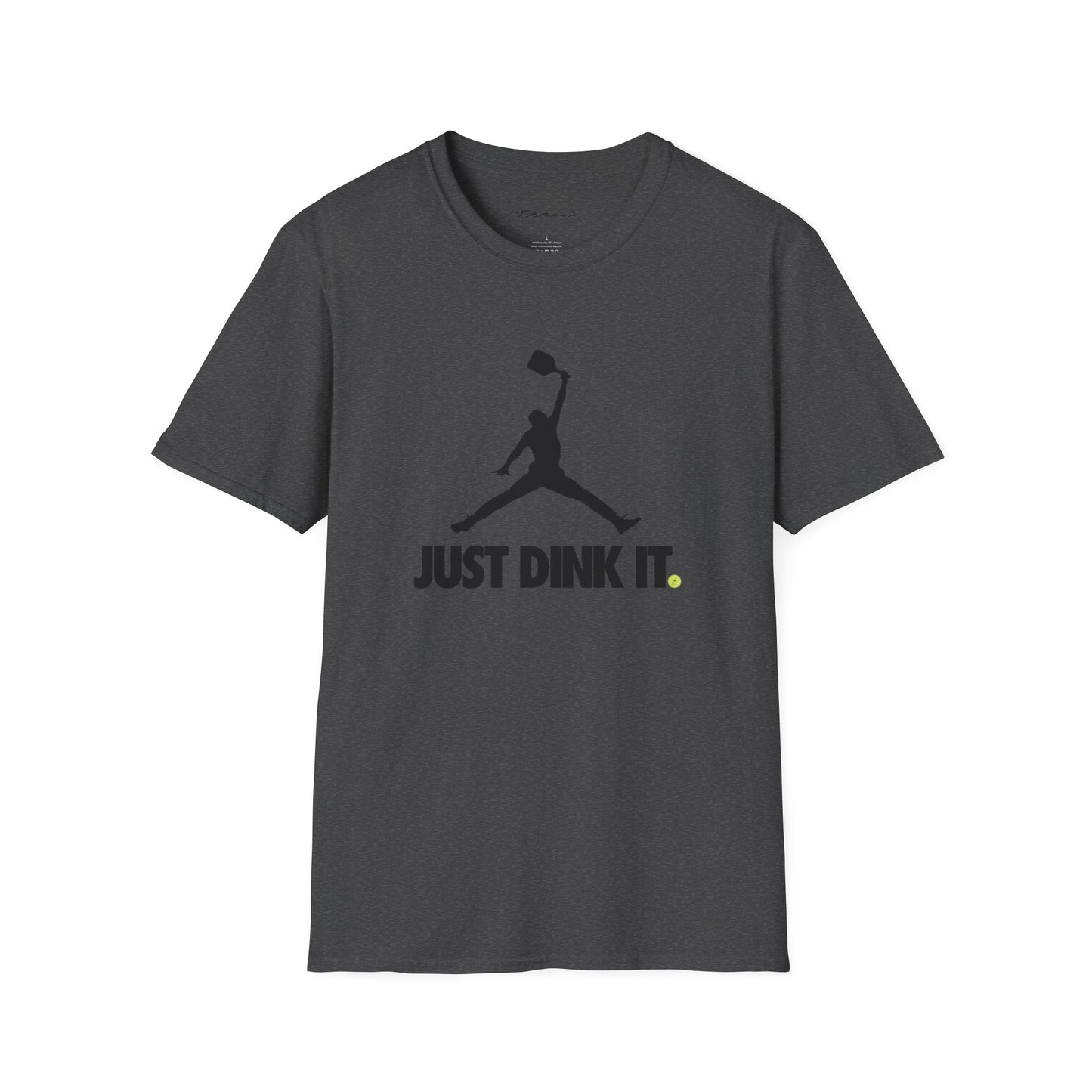 Just Dink It T-Shirt